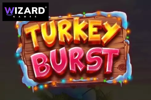 Turkey Burst
